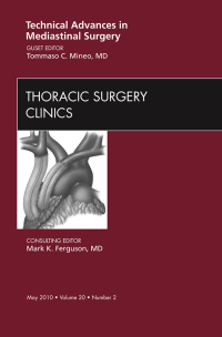 Imagen de portada: Technical Advances in Mediastinal Surgery, An Issue of Thoracic Surgery Clinics 9781437718805