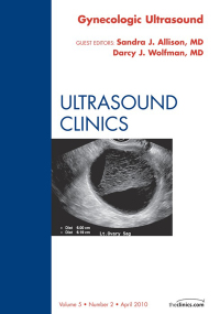 Imagen de portada: Gynecologic Ultrasound, An Issue of Ultrasound Clinics 9781437723373