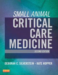Cover image: Small Animal Critical Care Medicine 2nd edition 9781455703067