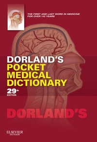 Cover image: Dorland's Pocket Medical Dictionary 29th edition 9781455708437
