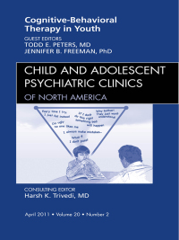 Imagen de portada: Cognitive Behavioral Therapy, An Issue of Child and Adolescent Psychiatric Clinics of North America 9781455704286