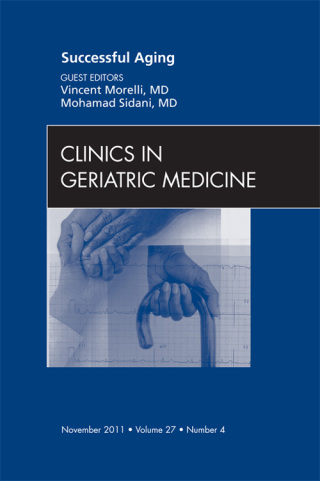 Imagen de portada: Successful Aging , An Issue of Clinics in Geriatric Medicine 9781455706679
