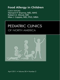 表紙画像: Food Allergy in Children, An Issue of Pediatric Clinics 9781455707867