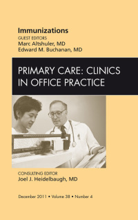 Titelbild: Immunizations, An Issue of Primary Care Clinics in Office Practice 9781455779901