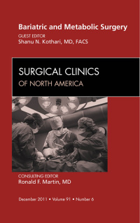 Cover image: Bariatric and Metabolic Surgery, An Issue of Surgical Clinics 9781455710447