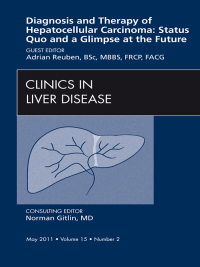 Cover image: Hepatocellular Carcinoma, An Issue of Clinics in Liver Disease 9781455704651