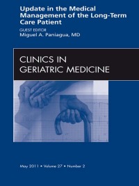 Cover image: Update in the Medical Management of the Long Term Care Patient, An Issue of Clinics in Geriatric Medicine 9781455706662