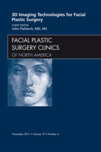 Titelbild: 3-D Imaging Technologies in Facial Plastic Surgery, An Issue of Facial Plastic Surgery Clinics 9781455704453
