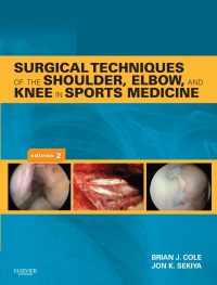 Cover image: Surgical Techniques of the Shoulder, Elbow and Knee in Sports Medicine 2nd edition 9781455723560