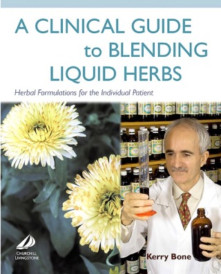Cover image: A Clinical Guide to Blending Liquid Herbs 9780443066320