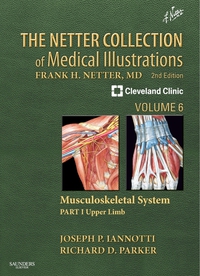 صورة الغلاف: The Netter Collection of Medical Illustrations: Musculoskeletal System, Volume 6, Part I - Upper Limb 2nd edition 9781416063803