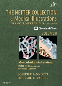 Imagen de portada: The Netter Collection of Medical Illustrations: Musculoskeletal System, Volume 6, Part III - Musculoskeletal Biology and Systematic Musculoskeletal Disease 2nd edition 9781416063797