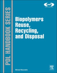 Titelbild: Biopolymers: Reuse, Recycling, and Disposal 9781455731459
