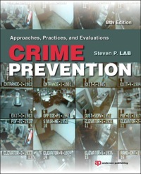 Cover image: Crime Prevention: Approaches, Practices, and Evaluations 8th edition 9781455731374