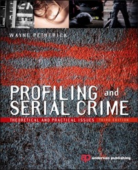 صورة الغلاف: Profiling and Serial Crime: Theoretical and Practical Issues 3rd edition 9781455731749