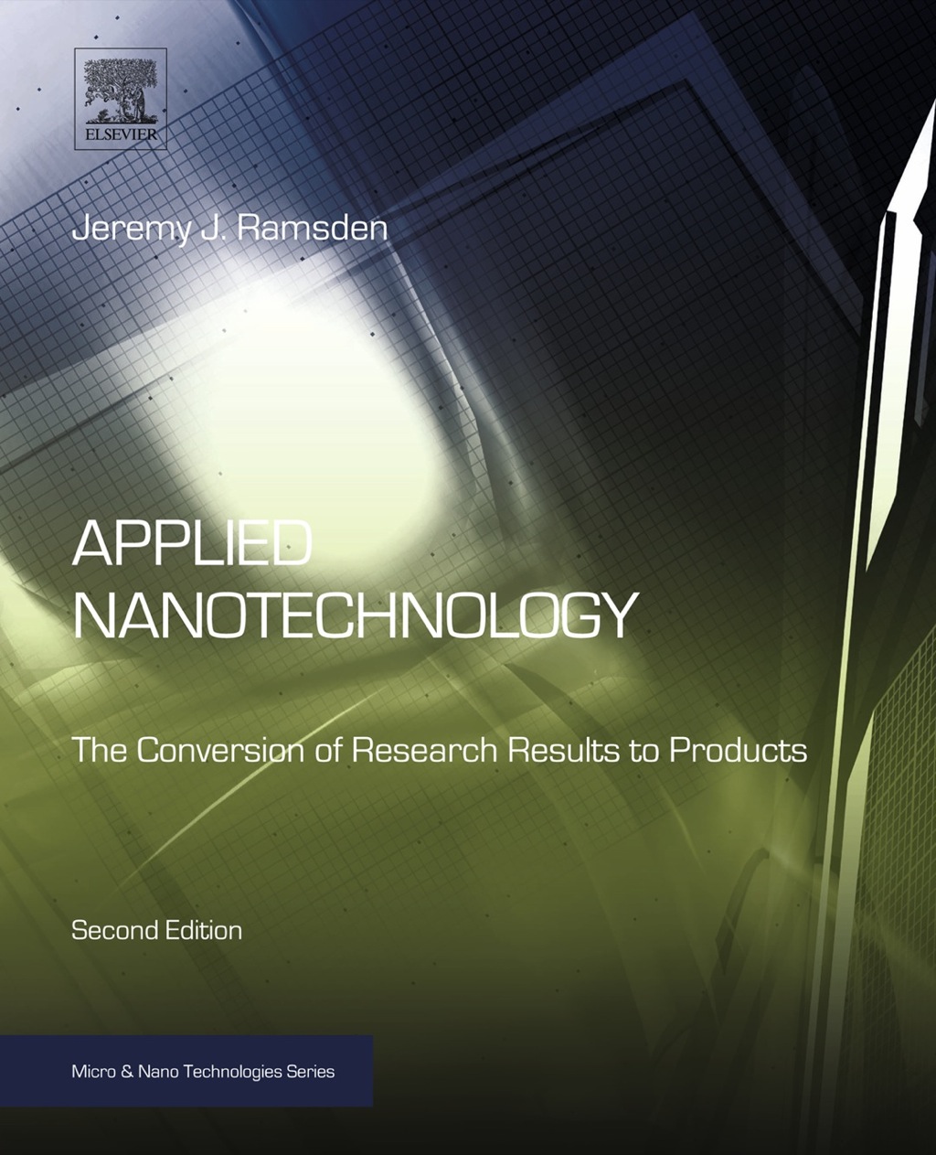 Applied Nanotechnology: The Conversion of Research Results to Products 2nd Edition