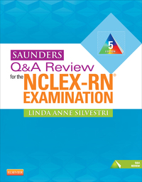 Imagen de portada: Saunders Q&A Review for the NCLEX-RN® Examination 5th edition 9781437720228