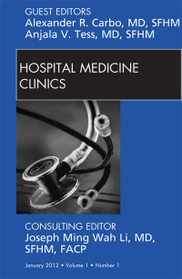 Omslagafbeelding: Volume 1, Issue 1, an issue of Hospital Medicine Clinics 9781455742042