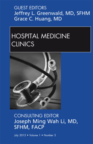 表紙画像: Volume 1, Issue 3, an issue of Hospital Medicine Clinics 9781455742066