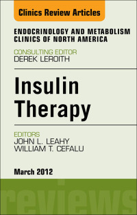 Imagen de portada: Insulin Therapy, An Issue of Endocrinology and Metabolism Clinics 9781455738571
