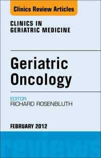Imagen de portada: Geriatric Oncology, An Issue of Clinics in Geriatric Medicine 9781455738670