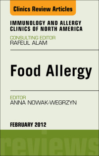 Imagen de portada: Food Allergy, An Issue of Immunology and Allergy Clinics 9781455738779