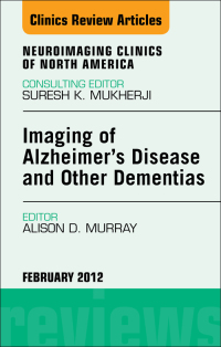 Cover image: Imaging in Alzheimer’s Disease and Other Dementias, An Issue of Neuroimaging Clinics 9781455742073