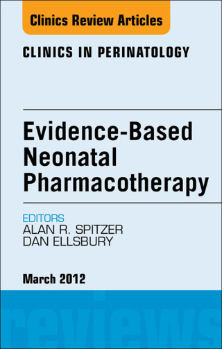 Imagen de portada: Evidence-Based Neonatal Pharmacotherapy, An Issue of Clinics in Perinatology 9781455739110