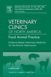 Cover image: Evidence Based Veterinary Medicine for the Bovine Veterinarian, An Issue of Veterinary Clinics: Food Animal Practice 9781455739530