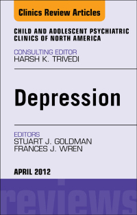 Titelbild: Child and Adolescent Depression, An Issue of Child and Adolescent Psychiatric Clinics of North America 9781455738403