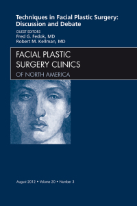 Titelbild: Techniques in Facial Plastic Surgery: Discussion and Debate, An Issue of Facial Plastic Surgery Clinics 9781455738595