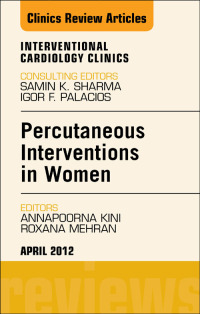 Imagen de portada: Percutaneous Interventions in Women, An Issue of Interventional Cardiology Clinics 9781455738823
