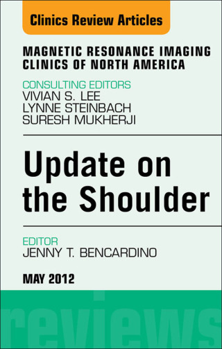 Cover image: Update on the Shoulder, An Issue of Magnetic Resonance Imaging Clinics 9781455738885