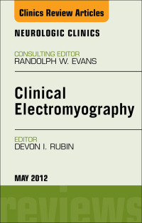 Omslagafbeelding: Clinical Electromyography, An Issue of Neurologic Clinics 9781455742240