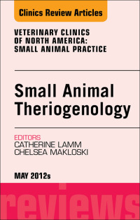 Omslagafbeelding: Theriogenology, An Issue of Veterinary Clinics: Small Animal Practice 9781455739578