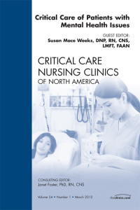 Imagen de portada: Critical Care of Patients with Mental Health Issues, An Issue of Critical Care Nursing Clinics 9781455744510