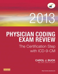 Cover image: Physician Coding Exam Review 2013: The Certification Step with ICD-9-CM 9781455745753