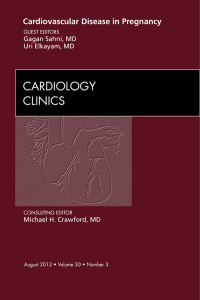 صورة الغلاف: Cardiovascular Disease in Pregnancy, An Issue of Cardiology Clinics 9781455748907