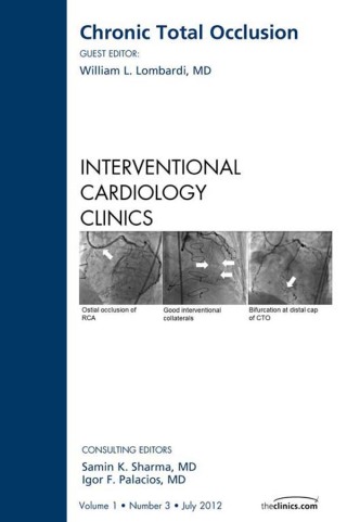 Immagine di copertina: Chronic Total Occlusion, An issue of Interventional Cardiology Clinics 9781455748938