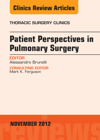 Cover image: Patient Perspectives in Pulmonary Surgery, An Issue of Thoracic Surgery Clinics 9781455748969