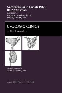 صورة الغلاف: Controversies in Female Pelvic Reconstruction, An Issue of Urologic Clinics 9781455749027