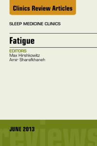 Imagen de portada: Fatigue, An Issue of Sleep Medicine Clinics 9781455749126