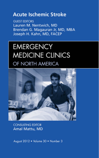 Cover image: Acute Ischemic Stroke, An Issue of Emergency Medicine Clinics 9781455749393