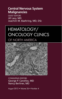 Immagine di copertina: Central Nervous System Malignancies, An Issue of Hematology/Oncology Clinics of North America 9781455749409