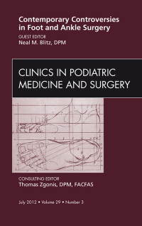 Cover image: Contemporary Controversies in Foot and Ankle Surgery, An Issue of Clinics in Podiatric Medicine and Surgery 9781455749430