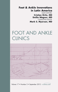 صورة الغلاف: Foot and Ankle Innovations in Latin America, An Issue of Foot and Ankle Clinics 9781455749522