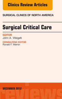 Titelbild: Surgical Critical Care, An Issue of Surgical Clinics 9781455749669