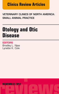 表紙画像: Otology and Otic Disease, An Issue of Veterinary Clinics: Small Animal Practice 9781455749713