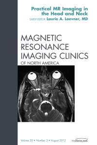 Imagen de portada: Head and Neck MRI, An Issue of Magnetic Resonance Imaging Clinics 9781455746996