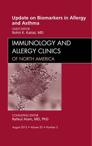 صورة الغلاف: Update on Biomarkers in Allergy and Asthma, An Issue of Immunology and Allergy Clinics 9781455750917